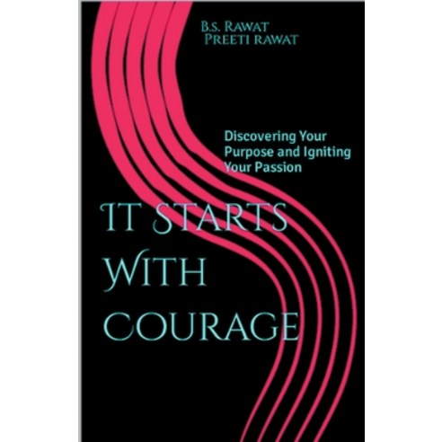 (영문도서) It Starts With Courage Paperback, Preeti Rawat, English, 9798223344575
