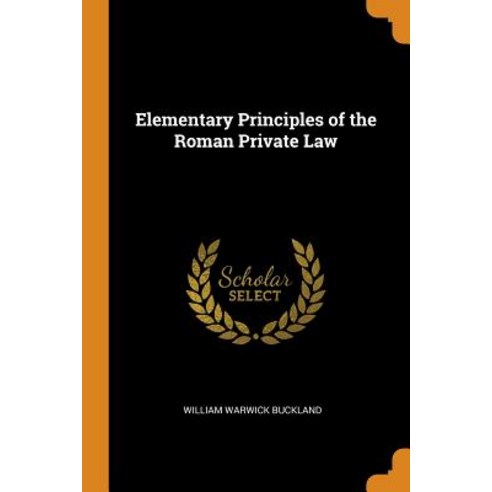 (영문도서) Elementary Principles of the Roman Private Law Paperback, Franklin Classics, English, 9780342077489