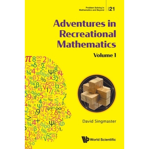 (영문도서) Adventures in Recreational Mathematics: Volume I Paperback, World Scientific Publishing..., English, 9789811226502