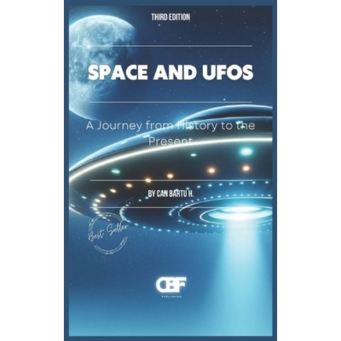 (영문도서) Space and UFOs: A Journey from History to the Present Paperback, Independently Published, English, 9798326258250