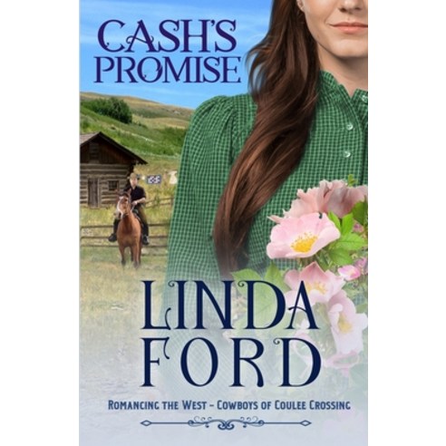 Cash''s Promise: Cowboys of Coulee Crossing Paperback, Independently Published, English, 9798588310901