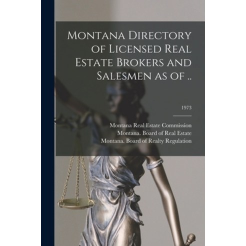 (영문도서) Montana Directory of Licensed Real Estate Brokers and Salesmen as of ..; 1973 Paperback, Hassell Street Press, English, 9781014273277