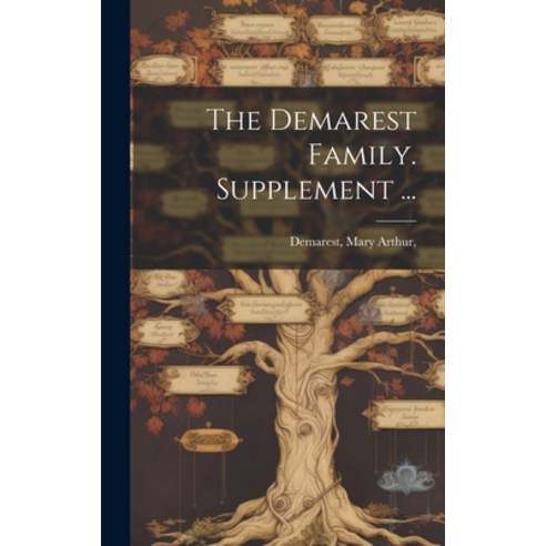 (영문도서) The Demarest Family. Supplement ... Hardcover, Hassell Street Press, English, 9781019351284