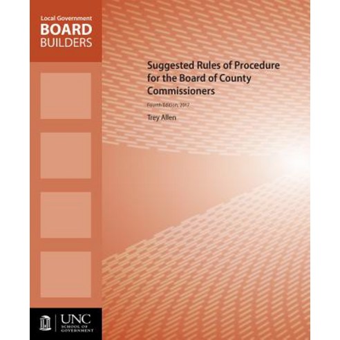 Suggested Rules of Procedure for the Board of County Commissioners Paperback, Unc School of Government