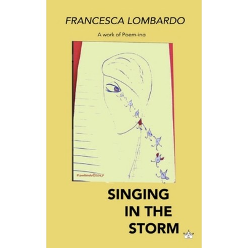 (영문도서) Singing in the storm: A work of poem-ing Paperback, Independently Published, English, 9798374964400