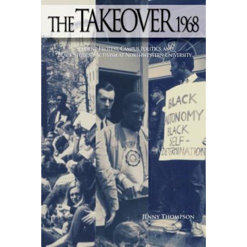 (영문도서) The Takeover 1968 Paperback, Evanston History Center Press, English, 9780990657422