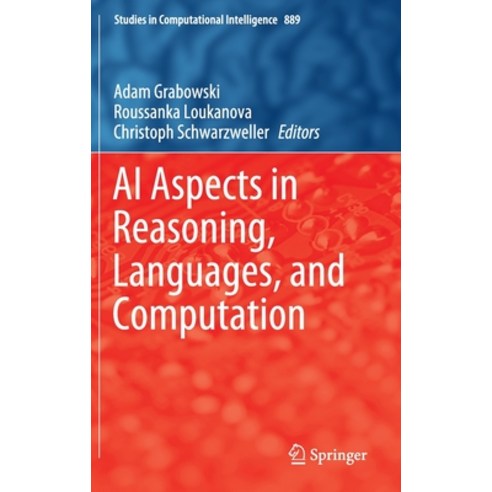 (영문도서) AI Aspects in Reasoning Languages and Computation Hardcover, Springer, English, 9783030414245