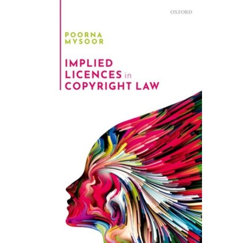 Implied Licences in Copyright Law Hardcover, Oxford University Press, USA, English, 9780198858195