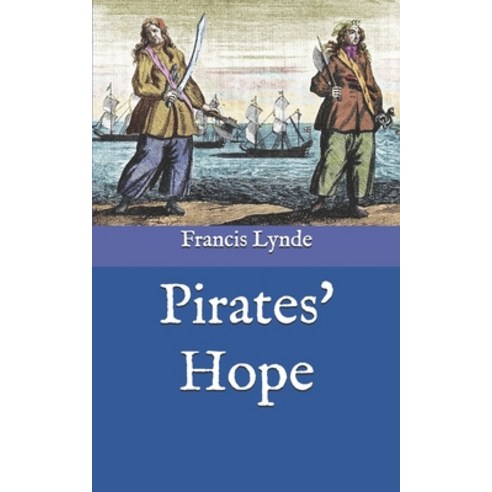 Pirates'' Hope Paperback, Independently Published, English, 9798586823090