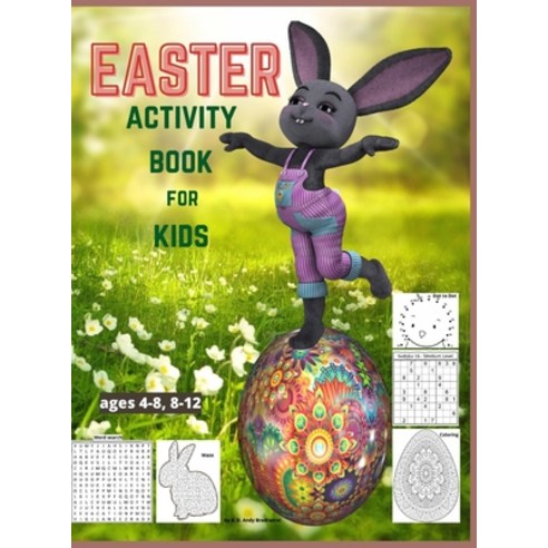 EASTER Activity Book for kids ages 4-8 8-12: EASTER Activity Book for kids ages 4-8 8-12 Hardcover, S.D. Andy Branewstore, English, 9785727839782
