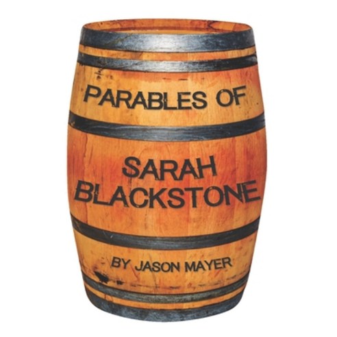 (영문도서) Parables of Sarah Blackstone Paperback, Happy Duck Publishing, English, 9781736959633
