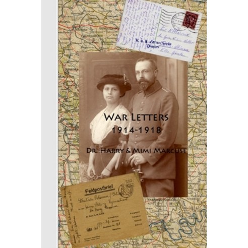 (영문도서) War Letters 1914-1918 Paperback, Lulu.com, English, 9781471047411