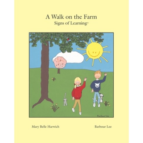 A Walk on the Farm: Signs of Learning(TM) Paperback, Scotland Gate, Inc., English, 9780988897212