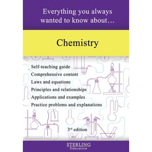 (영문도서) Chemistry: Everything You Always Wanted to Know About... Paperback, Sterling Education, English, 9798885570312