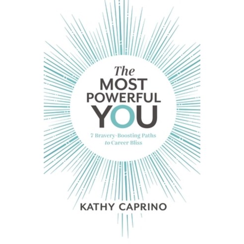 (영문도서) The Most Powerful You: 7 Bravery-Boosting Paths to Career Bliss Paperback, HarperCollins Leadership, English, 9781400217526