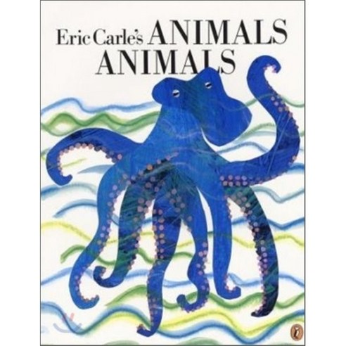 Eric Carle''s Animals Animals, Puffin Books