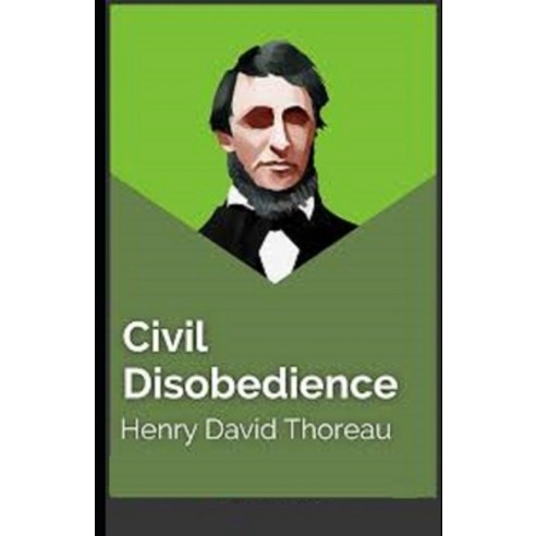 Civil Disobedience Illustrated Paperback, Independently Published, English, 9798738788734