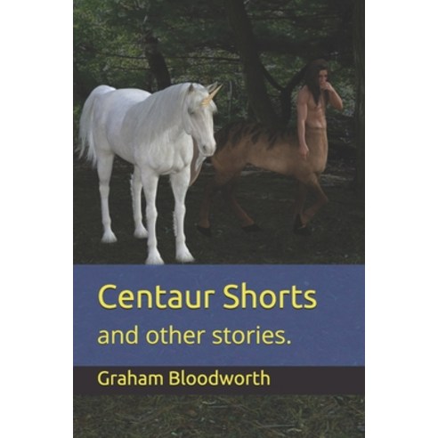 (영문도서) Centaur Shorts: and other stories. Paperback, Independently Published, English, 9798739739193