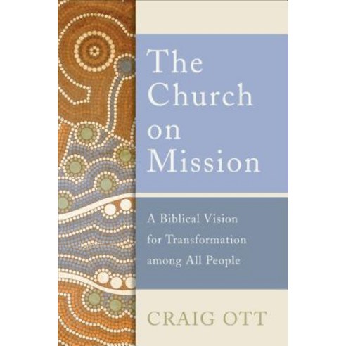 (영문도서) Church on Mission Paperback, Baker Academic, English, 9781540960887