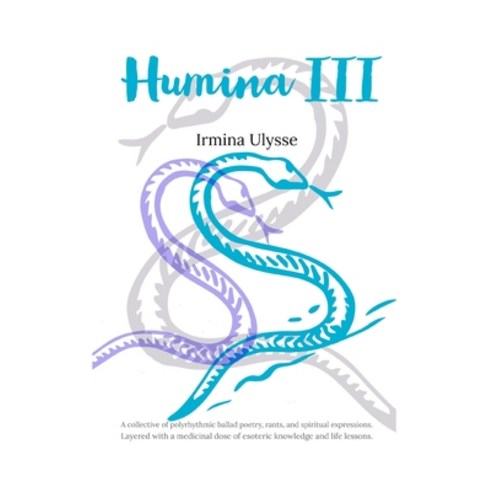 Humina III: Unchained Paperback, Independently Published, English, 9798588666695