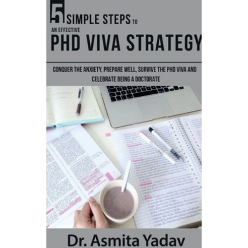 (영문도서) 5 SIMPLE STEPS TO AN EFFECTIVE PhD VIVA STRATEGY Paperback, Notion Press, English, 9781638327172