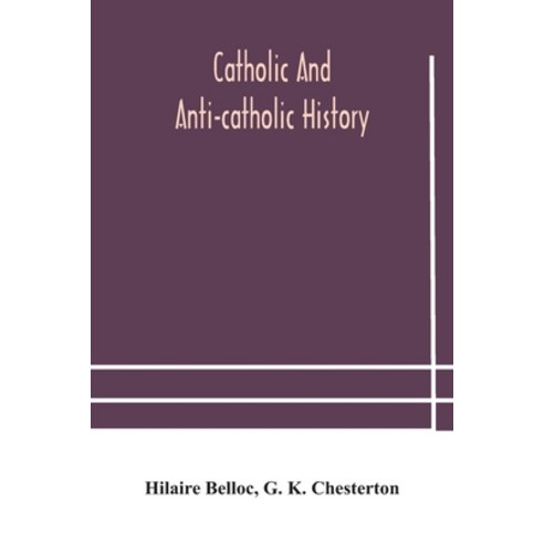 Catholic and Anti-Catholic history Paperback, Alpha Edition, English, 9789354181696