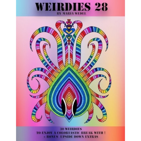 Weirdies 28: Color a Weirdie a Day Paperback, Global Doodle Gems