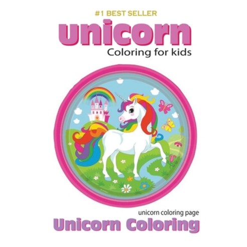 Unicorn Coloring Book: Unicorn Coloring Book: coloring book for kids Paperback, Independently Published