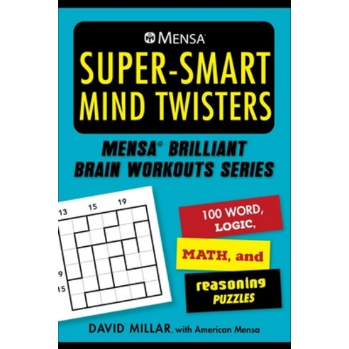(영문도서) Mensa(r) Super-Smart Mind Twisters: 112 Word Logic Math and Reasoning Puzzles Paperback, Skyhorse Publishing, English, 9781510766839