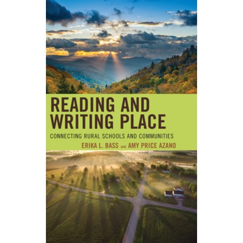 (영문도서) Reading and Writing Place: Connecting Rural Schools and Communities Hardcover, Lexington Books, English, 9781793638359