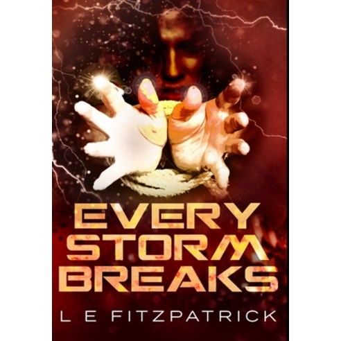 Every Storm Breaks: Premium Hardcover Edition Hardcover, Blurb, English, 9781034269304