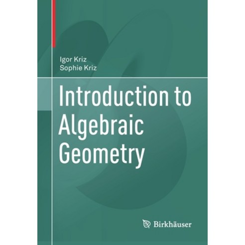 Introduction to Algebraic Geometry Paperback, Birkhauser, English, 9783030626433