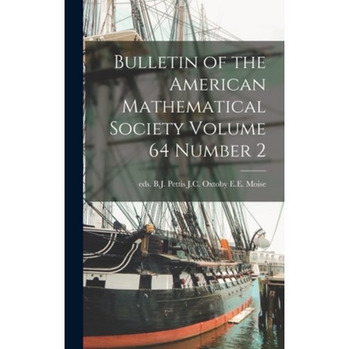 (영문도서) Bulletin of the American Mathematical Society Volume 64 Number 2 Hardcover, Hassell Street Press, English, 9781014328939