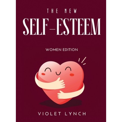 (영문도서) The New Self-Esteem Book 2021: Women Edition Hardcover, Violet Lynch, English, 9781667103860