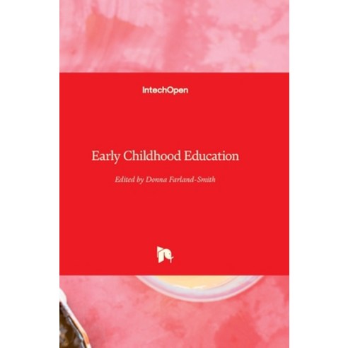 (영문도서) Early Childhood Education Hardcover, Intechopen, English, 9781789855210