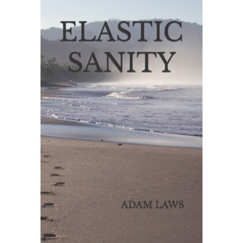 (영문도서) Elastic Sanity Paperback, Independently Published, English, 9798364713308