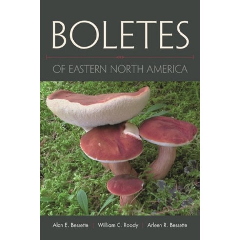 Boletes of Eastern North America Hardcover, Syracuse University Press, English, 9780815634829