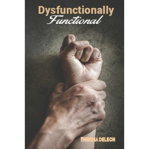 Dysfunctionally Functional Paperback, Independently Published, English, 9798706066215