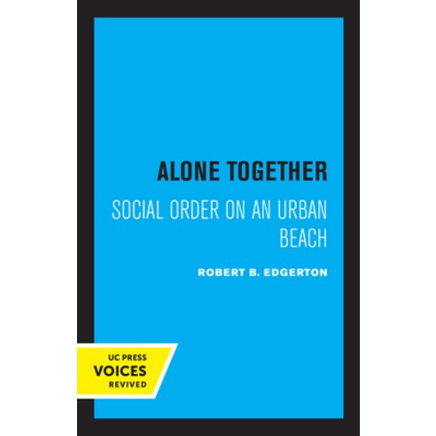 (영문도서) Alone Together: Social Order on an Urban Beach Paperback, University of California Press, English, 9780520331723