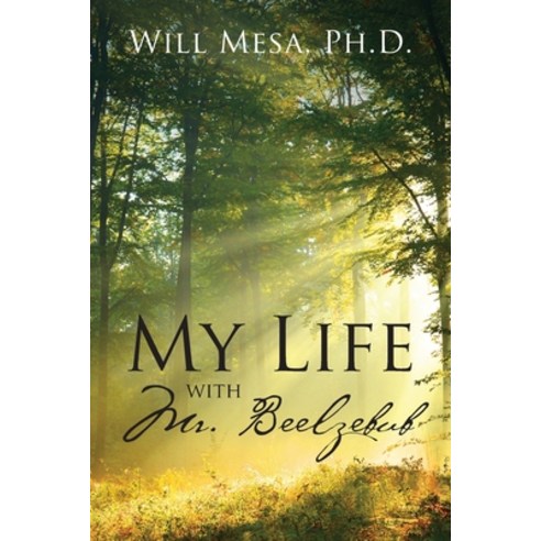 (영문도서) My Life with Mr. Beelzebub Paperback, Outskirts Press, English, 9781977217851