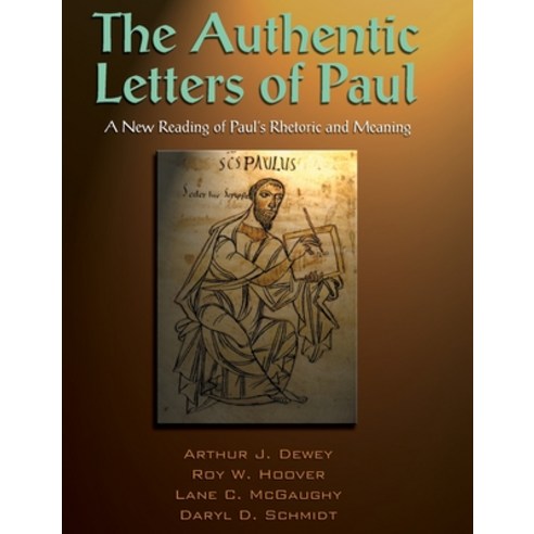 The Authentic Letters of Paul Hardcover, Polebridge Press