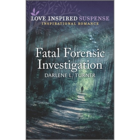 (영문도서) Fatal Forensic Investigation Mass Market Paperbound, Love Inspired Suspense, English, 9781335555113