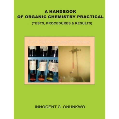 (영문도서) A Handbook of Organic Chemistry Practical: (Tests Procedures & Results) Paperback, XS Publishers, English, 9789785873221