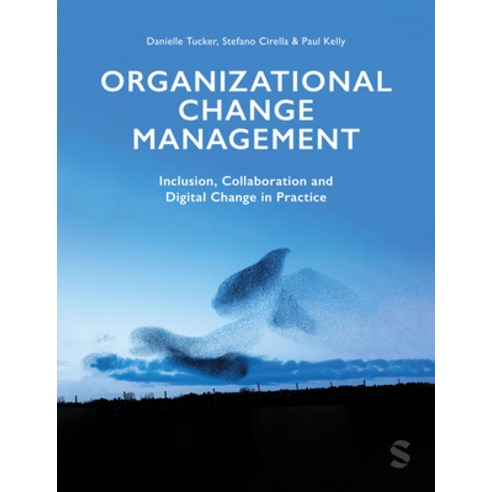 (영문도서) Organizational Change Management: Inclusion Collaboration and Digital Change in Practice Paperback, Sage Publications Ltd, English, 9781529792249