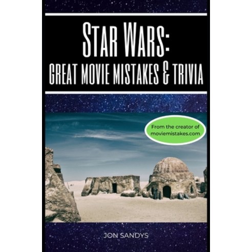 Star Wars: Great movie mistakes & trivia Paperback, Independently Published