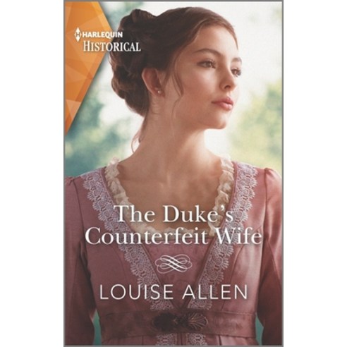 (영문도서) The Duke''s Counterfeit Wife Mass Market Paperbound, Harlequin Special Releases, English, 9781335407498