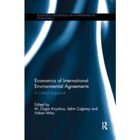 (영문도서) Economics of International Environmental Agreements: A Critical Approach Paperback, Routledge, English, 9780367877224