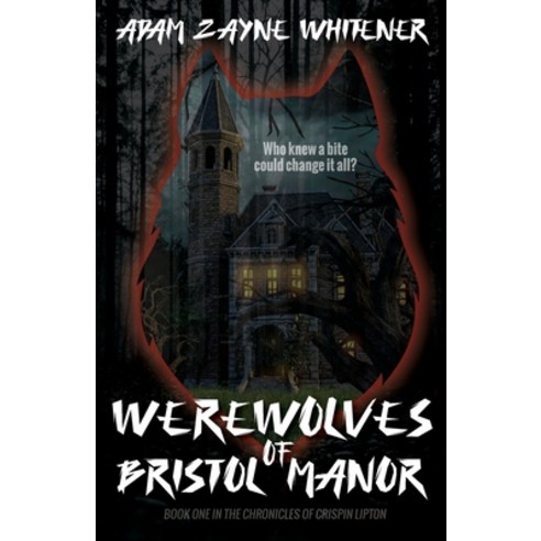 (영문도서) Werewolves of Bristol Manor Paperback, Fractured Mirror Publishing, English, 9781736818312