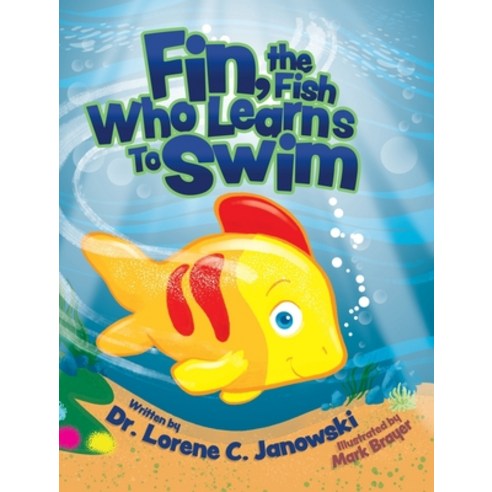 Fin the Fish Who Learns to Swim Hardcover, Palmetto Publishing, English, 9781641117104