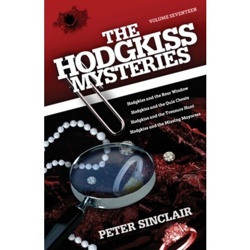 The Hodgkiss Mysteries: Hodgkiss and the Rear Window and other stories Paperback, Silverbird Publishing, English, 9780645002096